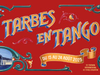 Tarbes en Tango : 9 jours de passion argentine au cœur des Pyrénées